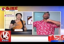 Watch V6 special programme 'Teenmaar News' featuring Bithiri Sathi and Savitri in a witty Telangana slang.